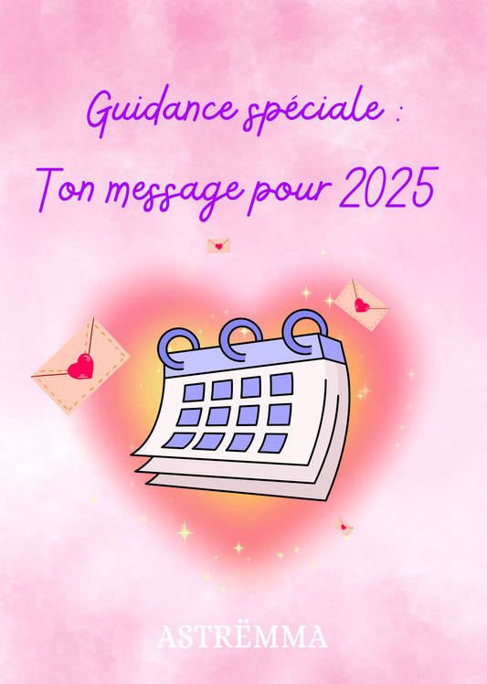 Guidance message pour ton année 2025